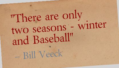 Bill Veeck Quote