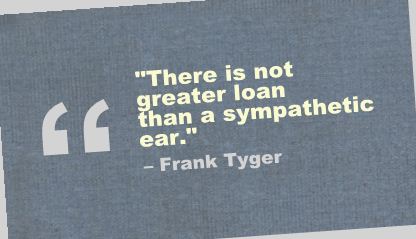 Frank Tyger Quote